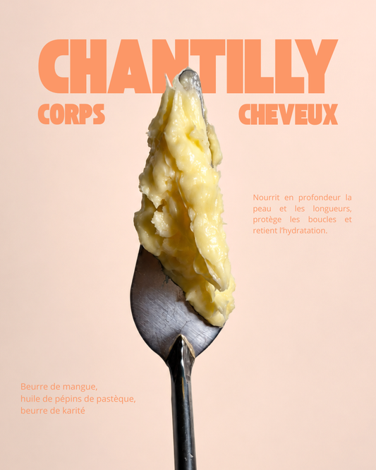 Chantilly Corps & Cheveux